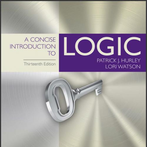 (Test Bank)A Concise Introduction to Logic , 13th Edition Patrick Hurley; Watson.zip