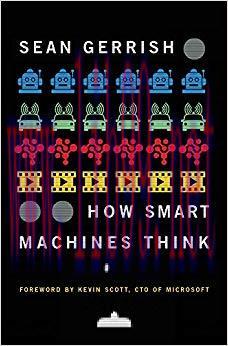 How Smart Machines Think (The MIT Press) 1st Edition,