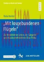 [PDF]„Mit losgebundenen Flügeln“: Zur Mobilität im Leben der Sängerin und Musikschriftstellerin...