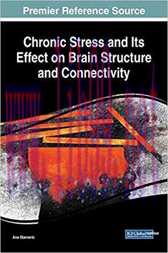[PDF]Chronic Stress and Its Effect on Brain Structure and Connectivity