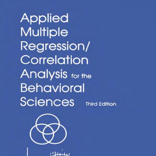 Applied Multiple Regression-Correlation Analysis for the Behaviohen, Jacob; Aiken, Leona S.; Co...