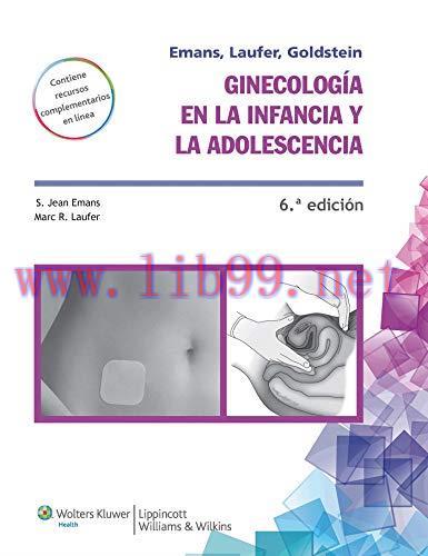 [AME]Ginecolog&iacute;a en la infancia y en la adolescencia, 6th Edition (Spanish Edition) (Original P...