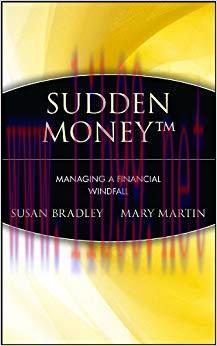 Sudden Money: Managing a Financial Windfall 1st Edition,