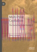 [PDF]Multi-Polar Capitalism: The End of the Dollar Standard