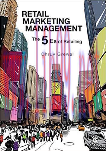 Retail Marketing Management: The 5 Es of Retailing 1st Edition,