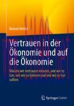 [PDF]Vertrauen in der &Ouml;konomie und auf die &Ouml;konomie: Warum wir vertrauen m&uuml;ssen, wie wir es tun...