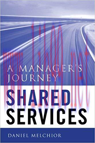 (PDF)Shared Services: A Manager&rsquo;s Journey 1st Edition