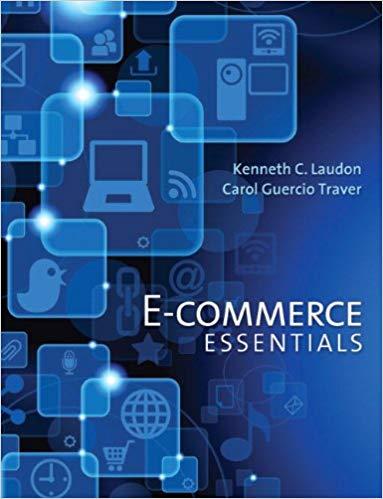 (Solution Manual)E-Commerce Essentials 1e by Kenneth C. Laudon.zip