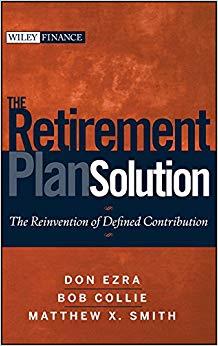 (PDF)The Retirement Plan Solution The Reinvention of Defined Contribution (Wiley Finance Book 4...