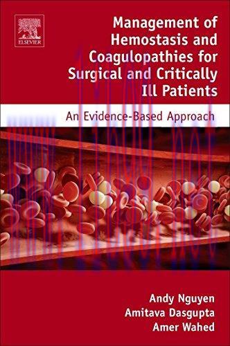 [AME]Management of Hemostasis and Coagulopathies for Surgical and Critically Ill Patients: An E...