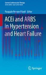 [PDF]ACEi and ARBS in Hypertension and Heart Failure