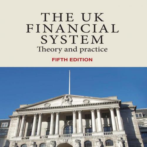 UK financial system Theory and practice, The - Mike Buckle & John Thompson
