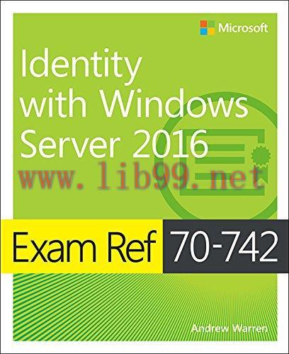 [FOX-Ebook]Exam Ref 70-742 Identity with Windows Server 2016