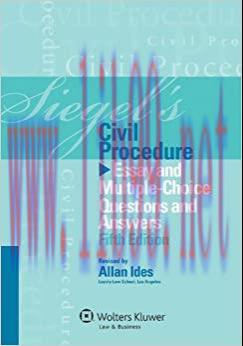(PDF)Siegel&rsquo;s Civil Procedure: Essay and Multiple-Choice Questions and Answers, Fifth Edition