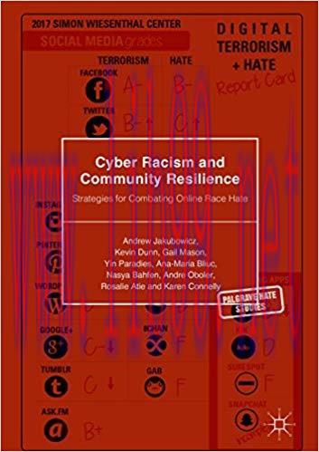 Cyber Racism and Community Resilience: Strategies for Combating Online Race Hate (Palgrave Hate...