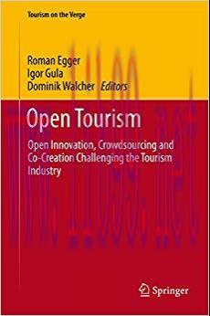 (PDF)Open Tourism: Open Innovation, Crowdsourcing and Co-Creation Challenging the Tourism Indus...