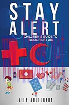 [AME]Stay Alert: Children&rsquo;s Guide to Basic First Aid (EPUB)