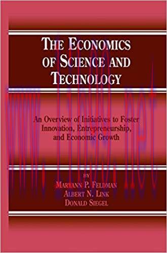 (PDF)The Economics of Science and Technology: An Overview of Initiatives to Foster Innovation, ...