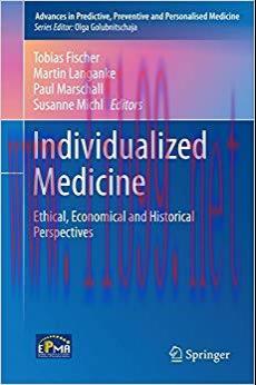 (PDF)Individualized Medicine: Ethical, Economical and Historical Perspectives (Advances in Pred...