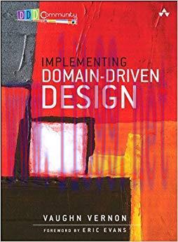 Implementing Domain-Driven Design 1st Edition,