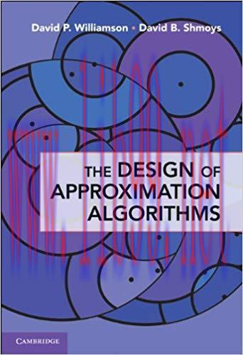 The Design of Approximation Algorithms 1st Edition