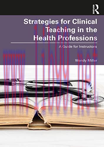 [AME]Strategies for Clinical Teaching in the Health Professions: A Guide for Instructors (Origi...
