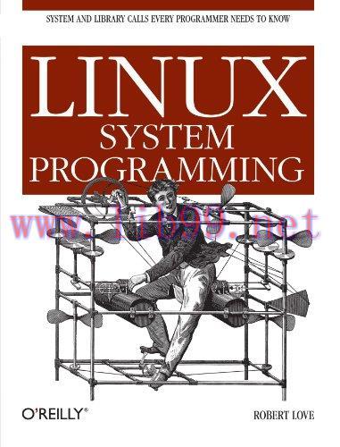 [FOX-Ebook]Linux System Programming: Talking Directly to the Kernel and C Library