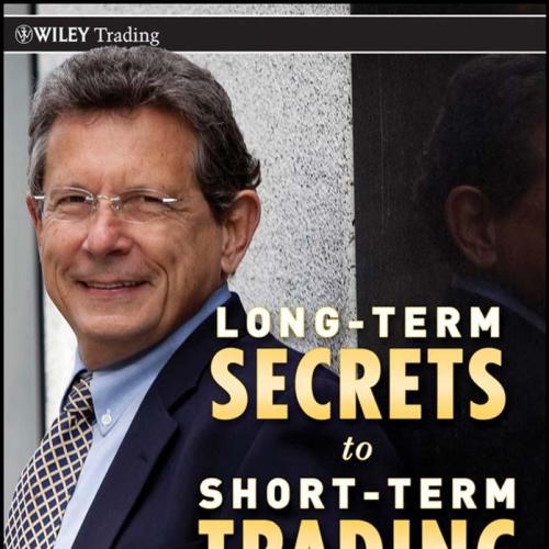 Long-Term Secrets to Short-Term Trading
