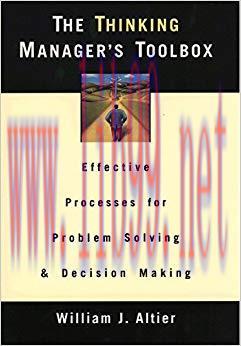 (PDF)The Thinking Manager&rsquo;s Toolbox: Effective Processes for Problem Solving and Decision Makin...