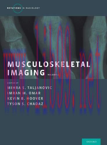 [AME]Musculoskeletal Imaging Volume 1: Trauma, Arthritis, and Tumor and Tumor-Like Conditions (...