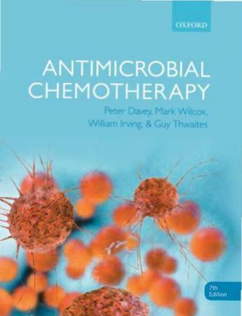 Antimicrobial Chemotherapy 7th Edition - Davey, Peter, Irving, Will, Wilcox, Mark H_