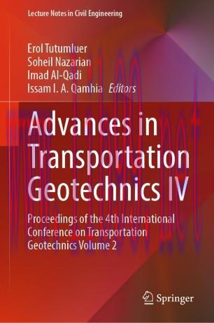 Advances in Transportation Geotechnics IV
