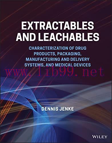 [AME]Extractables and Leachables: Characterization of Drug Products, Packaging, Manufacturing a...