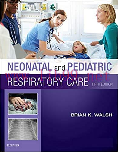 (PDF)Neonatal and Pediatric Respiratory Care &ndash; E-Book 5th Edition