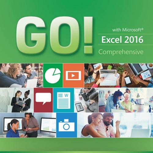 GO! with Microsoft Excel 2016 Comprehensive