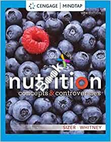 Nutrition Concepts and Controversies 15th Edition [Frances Sizer]