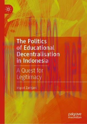 The Politics of Educational Decentralisation in Indonesia