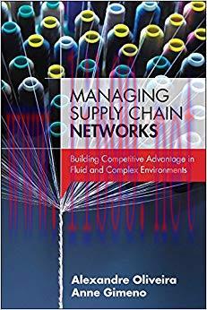 (PDF)Managing Supply Chain Networks: Building Competitive Advantage In Fluid And Complex Enviro...