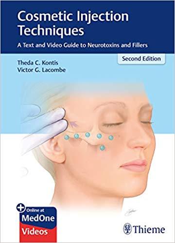 Cosmetic Injection Techniques A Text and Video Guide to Neurotoxins and Fillers 2nd Edition + 7...