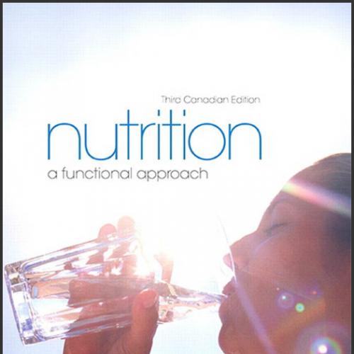 (Test Bank)Nutrition A Functional Approach, 3rd Canadian Edition.zip