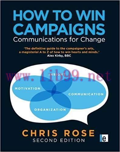 How to Win Campaigns: Communications for Change 2nd Edition,