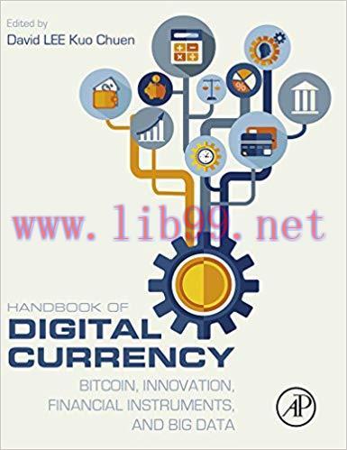 (PDF)Handbook of Digital Currency: Bitcoin, Innovation, Financial Instruments, and Big Data 1st...