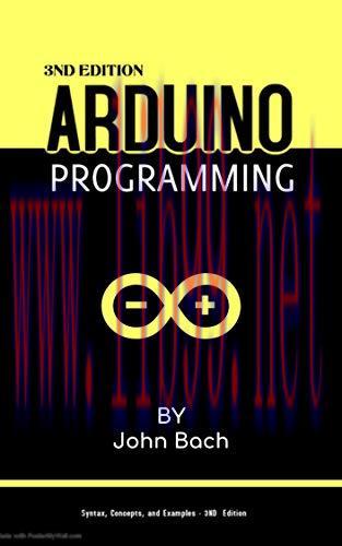 [FOX-Ebook]Arduino programming: The Ultimate Beginner's Guide to Learn Arduino Programming Step...