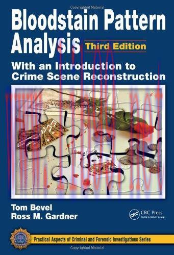 [FOX-Ebook]Bloodstain Pattern Analysis with an Introduction to Crime Scene Reconstruction, 3rd ...