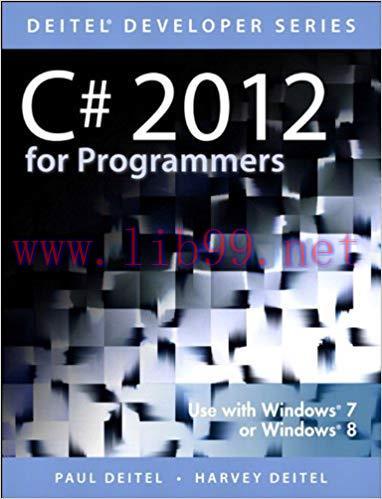 C# 2012 for Programmers (Deitel Developer Series) 5th Edition,