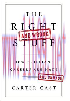 (PDF)The Right&mdash;and Wrong&mdash;Stuff: How Brilliant Careers Are Made and Unmade