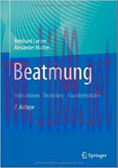 [AME]Beatmung: Indikationen - Techniken - Krankheitsbilder, 7th Edition (German Edition) (EPUB)