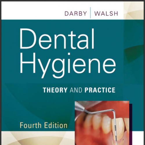 (Test Bank)Dental Hygiene Theory and Practice, 4th Edition.zip
