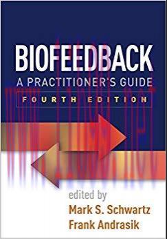 (PDF)Biofeedback, Fourth Edition: A Practitioner&rsquo;s Guide 4th Edition