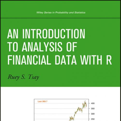 Introduction to Analysis of Financial Data with R, An - Ruey S. Tsay